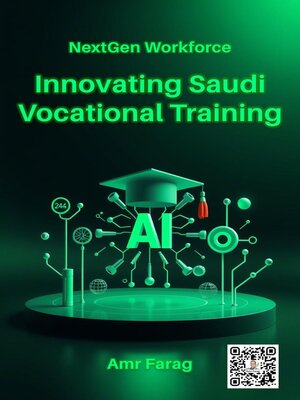 cover image of NextGen Workforce Innovating Saudi Vocational Training
